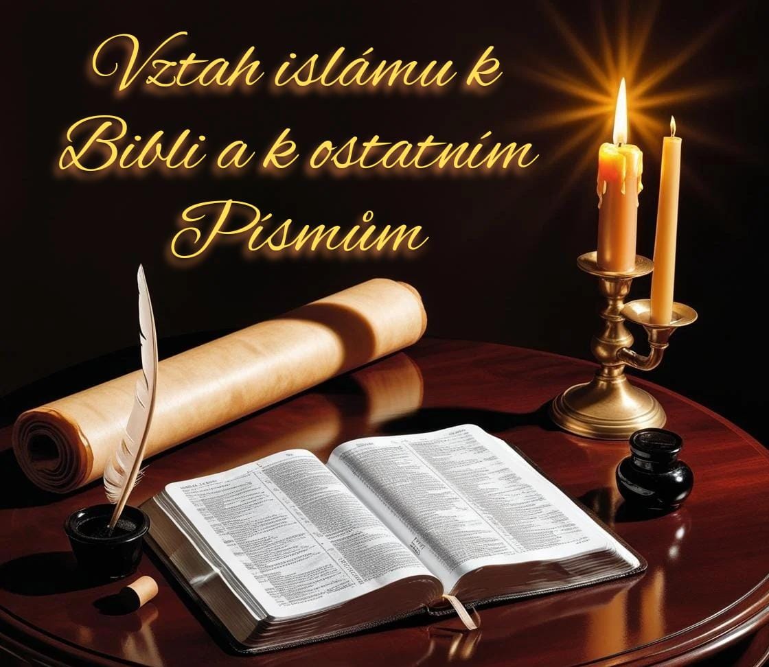 Přednáška Vztah islámu k Bibli a k ostatním Písmům