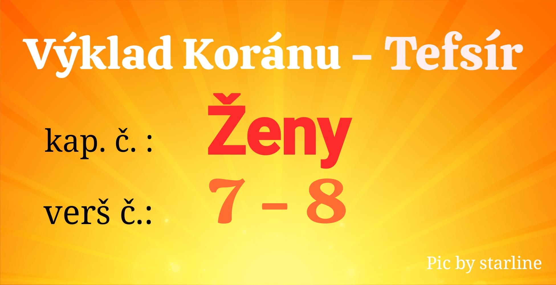 Výklad Koránu kap.č. 4 Ženy verš 7-8